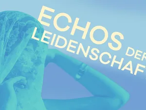Echos der Leidenschaft
