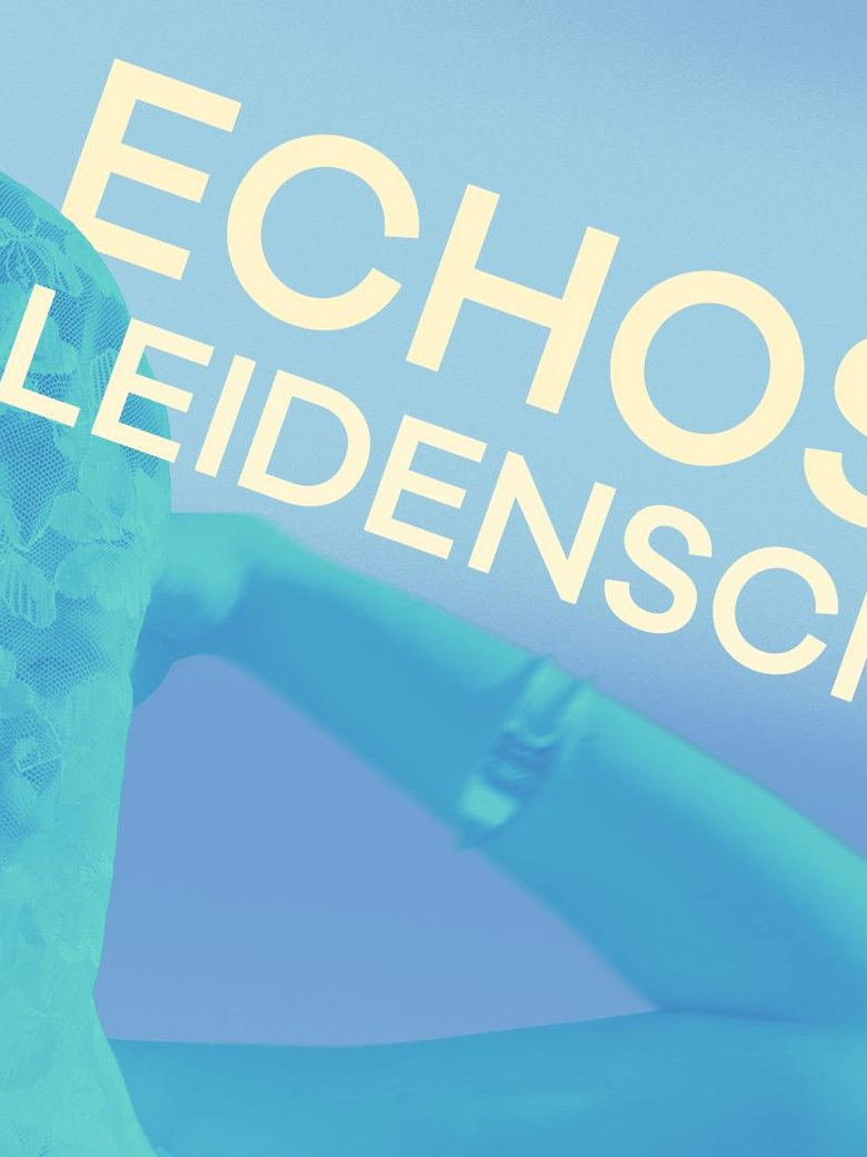Echos der Leidenschaft
