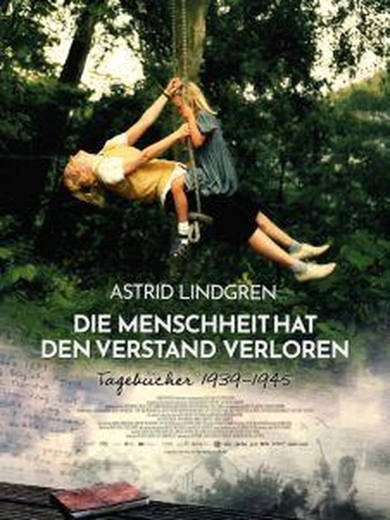 Astrid Lindgren - Die Menschheit hat den Verstand verloren