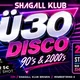 Ü30 DISCO - 90's & 00's