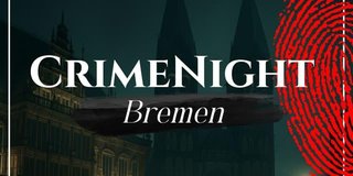 "CrimeNight - Wahre Verbrechen"