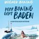 Wigald Boning - Lichtbildervortrag "Herr Boning geht baden"