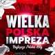 WIELKA POLSKA IMPREZA