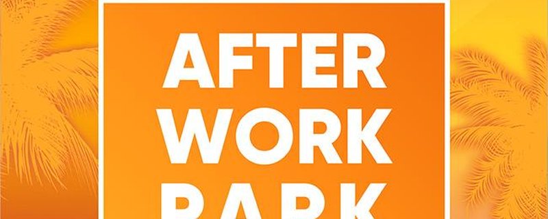 After Work Park - Tanz in den Mai