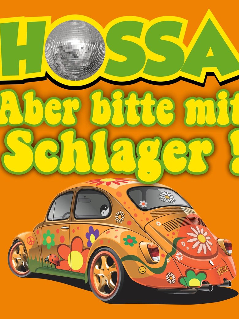 HOSSA - Aber bitte mit Schlager!
