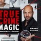 True Crime Magic