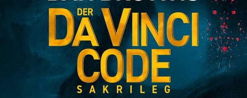 Dan Browns Der Da Vinci Code – Sakrileg