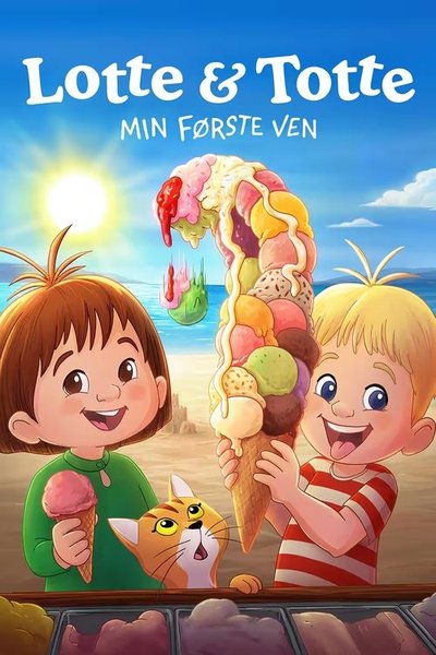 Lotte & Totte: Min første ven