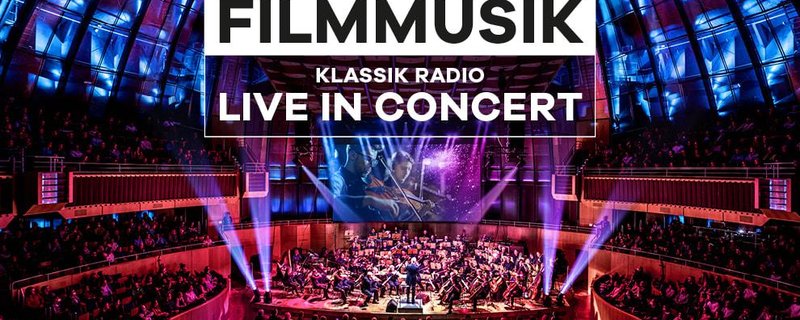 Klassik Radio live in Concert "Die Nacht der Filmmusik 2026"