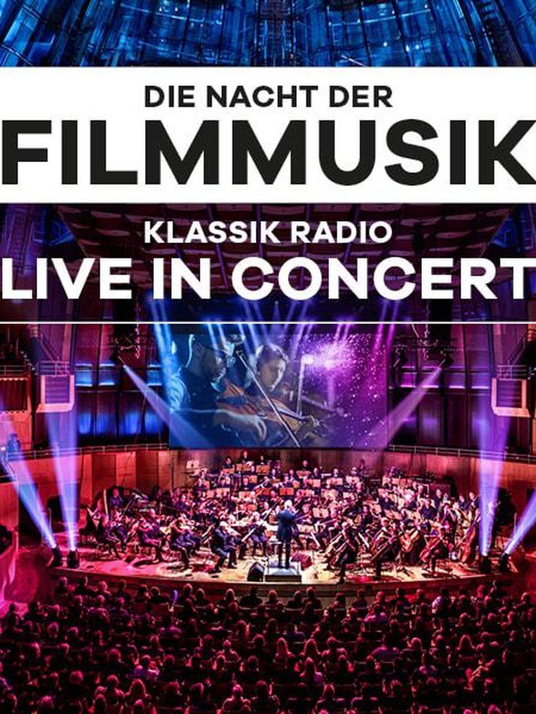 Klassik Radio live in Concert "Die Nacht der Filmmusik 2026"