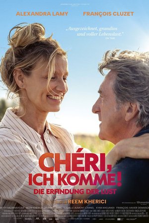Chéri, ich komme! – Die Erfindung der Lust.
