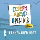 "ELTERNABEND" OPEN AIR