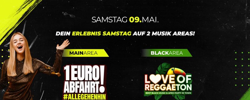 1€ ABFAHRT vs. LOVE OF REGGAETON | 2 AREAS