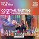 Cocktail-Tasting mit der Lemon Lounge