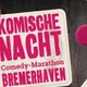 28. Komische Nacht Bremerhaven
