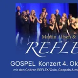GOSPEL-Konzert mit REFLEX aus Oslo, Gospels & more und Gospelchor Etelsen