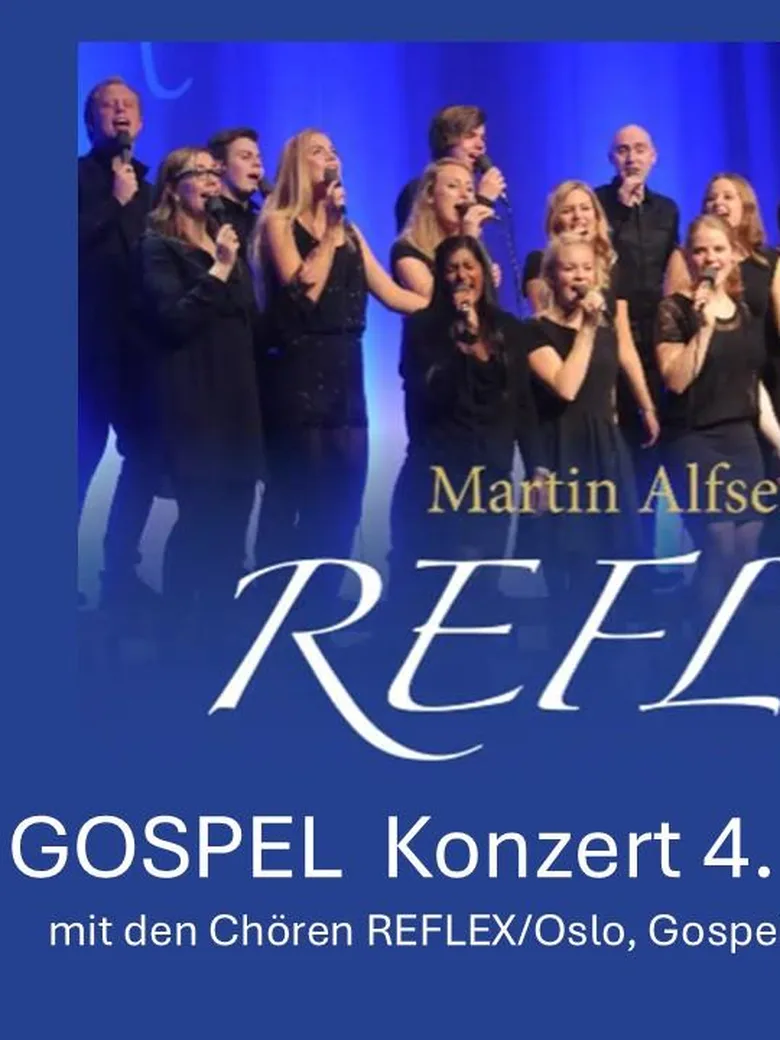 GOSPEL-Konzert mit REFLEX aus Oslo, Gospels & more und Gospelchor Etelsen