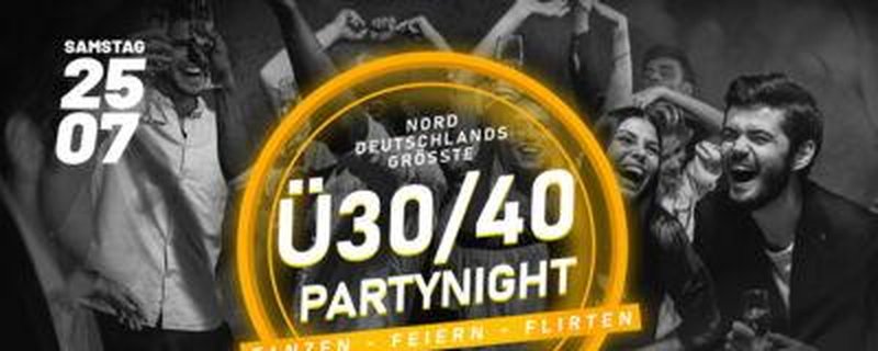 NORDDEUTSCHLANDS GROSSE Ü30/40 PARTYNIGHT
