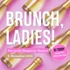 LADIES BRUNCH – SINGPARTY SPECIAL