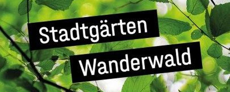 Stadtgärten »Wanderwald«