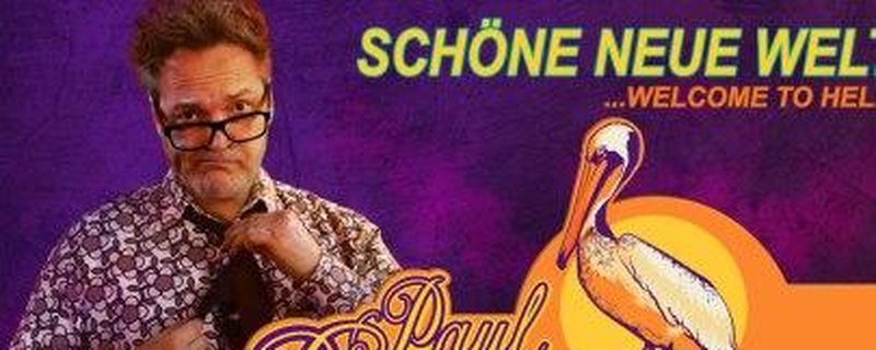 Paul Panzer - Schöne neue Welt ...Welcome to…