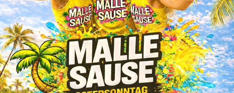 MALLE SAUSE - OSTERSONNTAG
