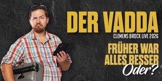 Der Vadda - Clemens Brock Live 2026