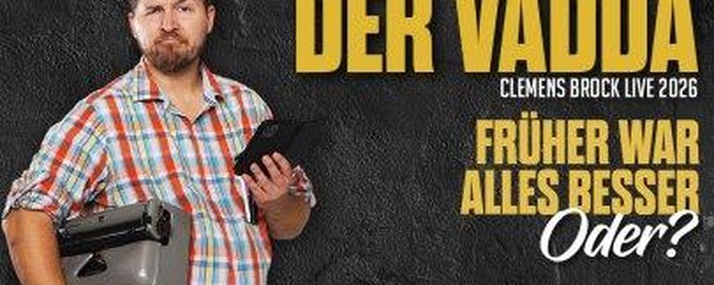 Der Vadda - Clemens Brock Live 2026
