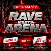 RAVE MEETS.. ARENA @ CLUB AREA