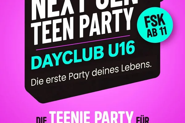 NEXT GEN TEEN PARTY – DAYCLUB U16