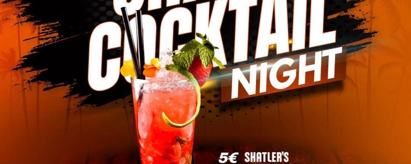 SHATLER'S COCKTAIL NIGHT!