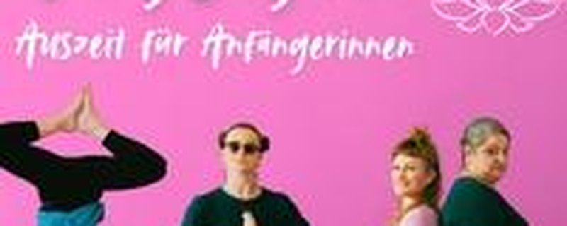 Völlig losgelöst - Auszeit für Anfängerinnen