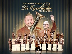 Alexander Wurz & Die Egerländer Musikanten - Das Original "70 Jahre Egerländer" Jubiläumstournee