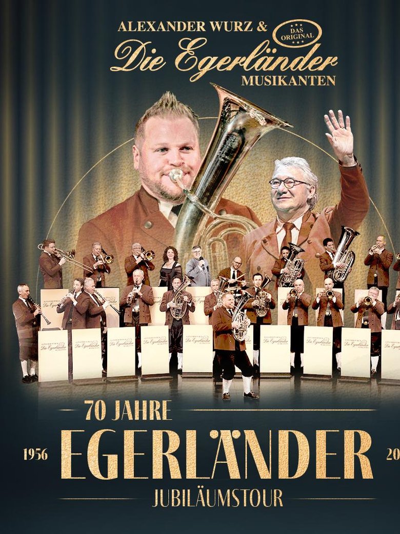 Alexander Wurz & Die Egerländer Musikanten - Das Original "70 Jahre Egerländer" Jubiläumstournee