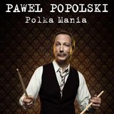 Pawel Popolski – PolkaMania!