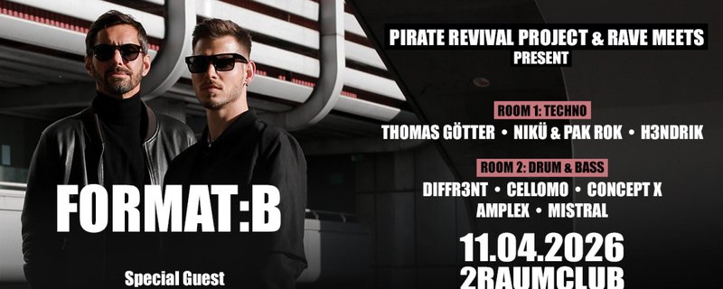 PIRATE REVIVAL PROJECT & RAVE MEETS pres. THOMAS SCHUMACHER & FORMAT: B