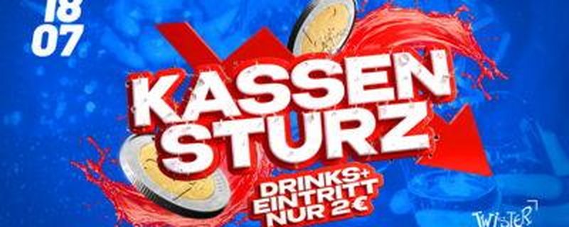 KASSENSTURZ | DRINKS & EINTRITT NUR 2 EURO!