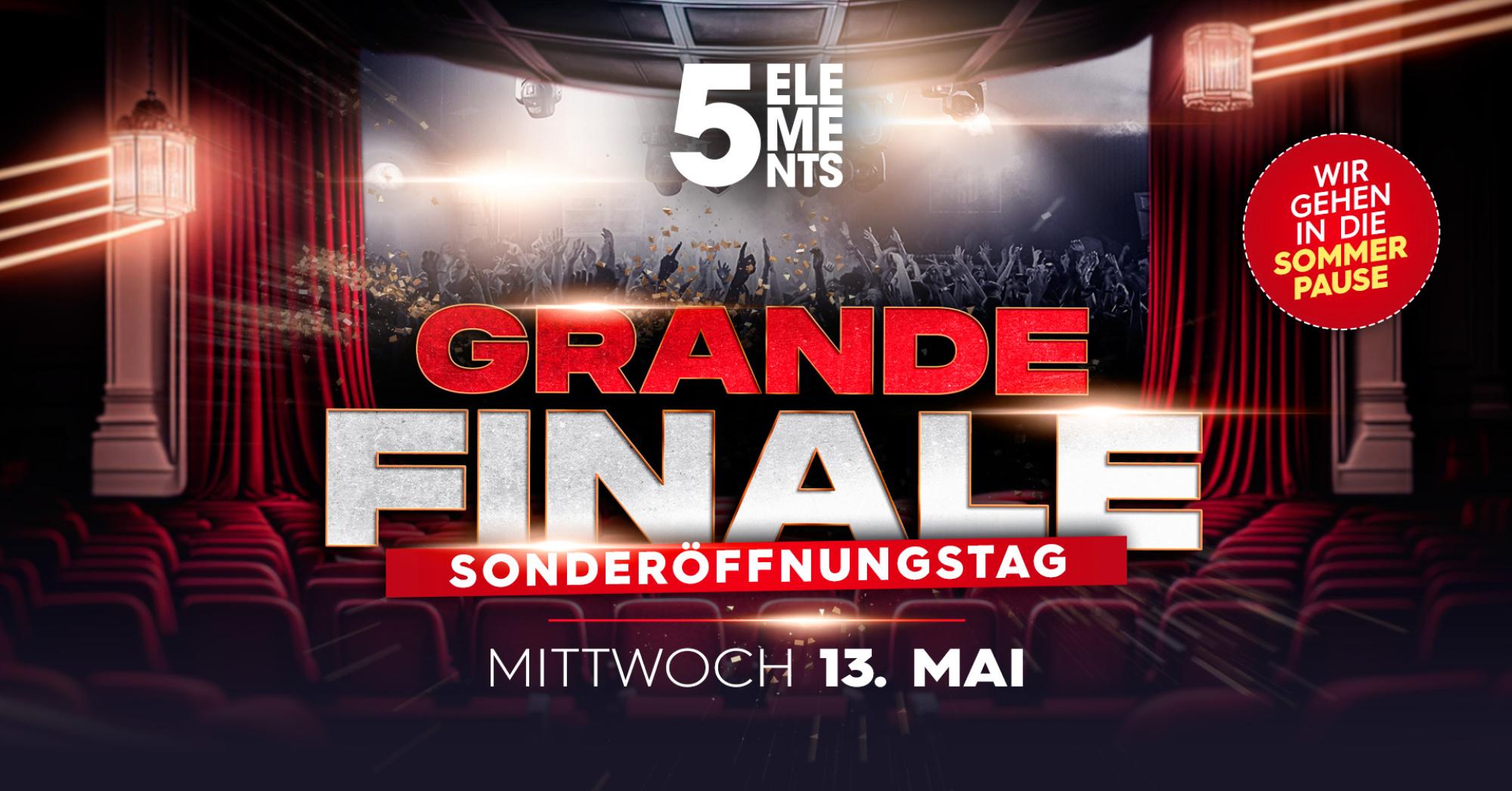 GRANDE FINALE - DIE LETZTE PARTY - SONDERÖFFNUNGSTAG